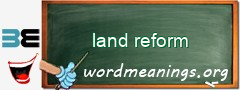 WordMeaning blackboard for land reform